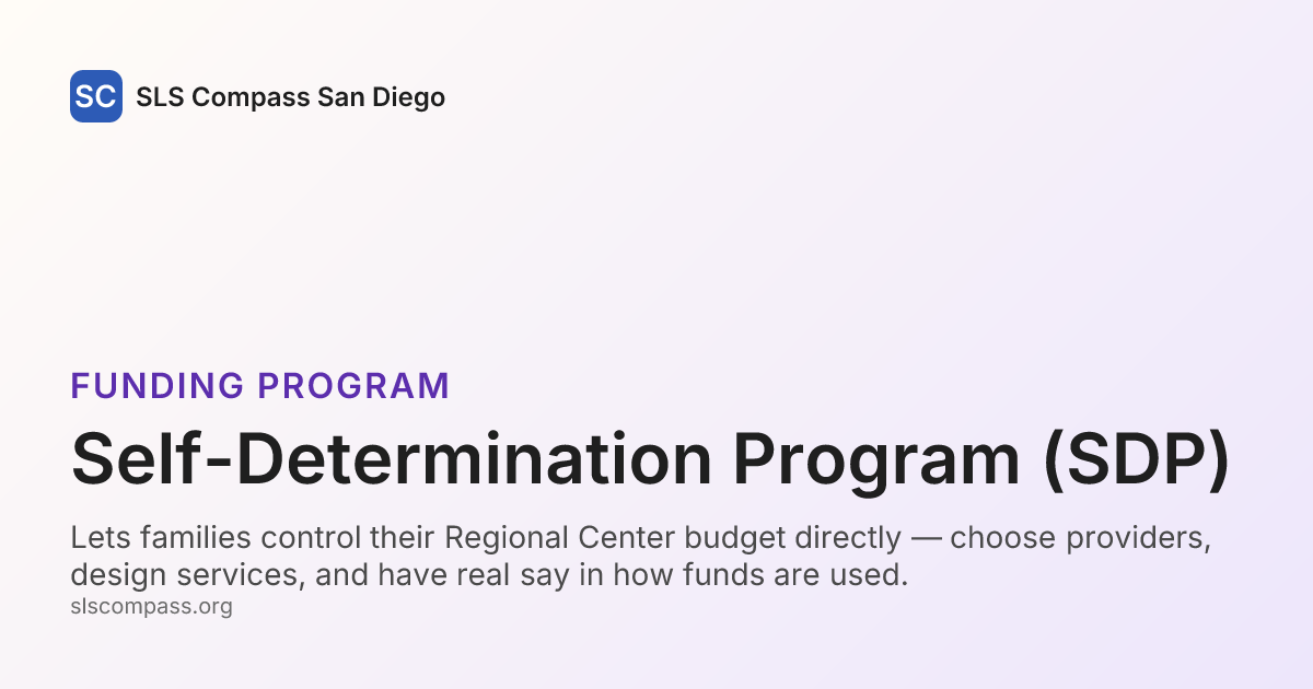 Self-Determination Program (SDP) — Funding program — SLS Compass San Diego